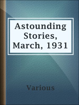 cover image of Astounding Stories, March, 1931